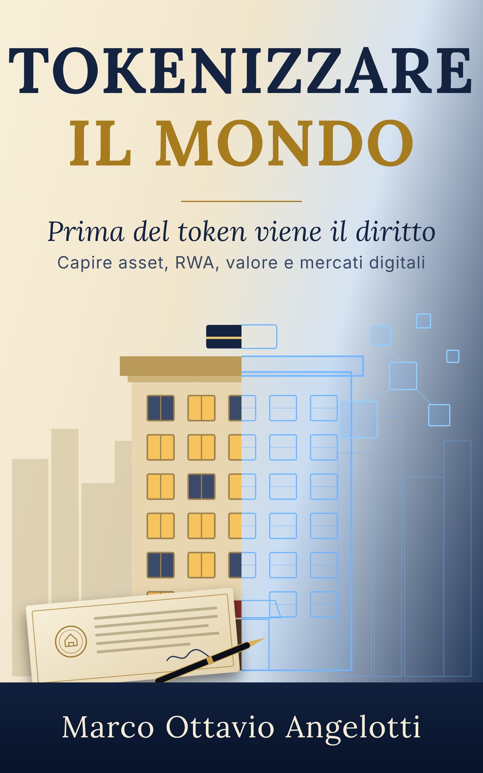 Copertina dell'e-book Tokenizzare il mondo di Marco Ottavio Angelotti